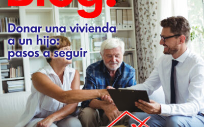 Donar una vivienda a un hijo: pasos a seguir