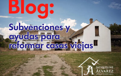 Subvenciones y ayudas para reformar casas viejas